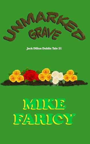 Unmarked Grave (Jack Dillon Dublin Tales Book 21)