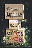 The 'Definition' of Happiness & The Most Fabulous Queer of WW2: An Abstract look at Understanding, Equal Rights, Discrimination, Life, The Universe and Ostriches.