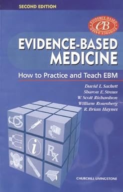 Evidence-Based Medicine: How to Practice and Teach EBM (Book with CD ...