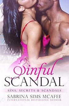 Paperback Sinful Scandal (Sins, Secrets & Scandals) Book