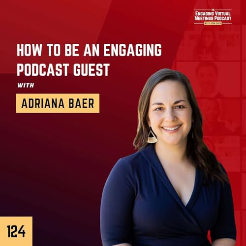 『How To Be An Engaging Podcast Guest with Adriana Baer』のカバーアート