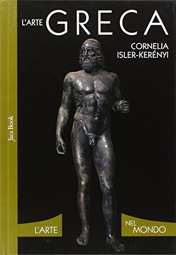  L\'arte greca. Ediz. illustrata