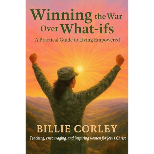 Winning The War Over What-ifs Audiobook By Billie Corley cover art