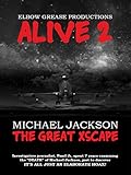 Alive 2 Michael Jackson The Great Xscape