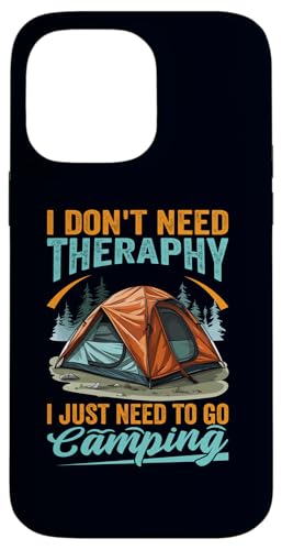Carcasa para iPhone 14 Pro Max I Don't Need Therapy I Just Need To Go Camping Funny Retro