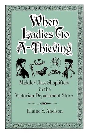 When Ladies Thieving Middle Class Shoplifters