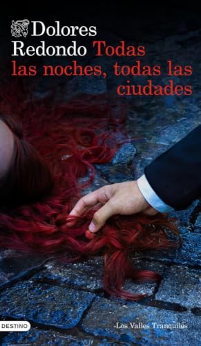 Todas las noches, todas las ciudades: Los Valles Tranquilos (Áncora & Delfín)