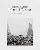  Germaine Kanova: photographe de guerre