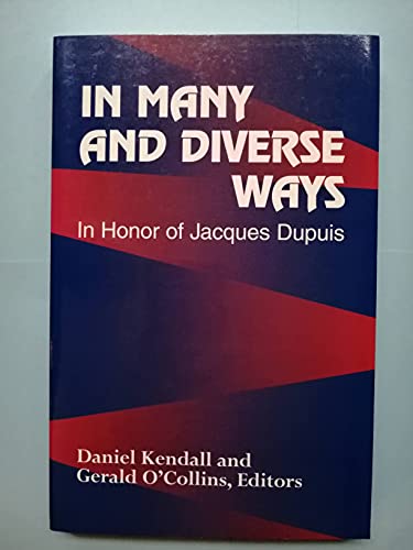 In Many and Diverse Ways: In Honor of Jacques Dupuis