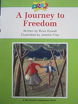 Paperback DRA2 A Journey to Freedom (Benchmark Assessment Book Level 40) (Developmental Reading Assessment Second Edition) Book
