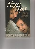 After Prayer - Waiting with Comfort & Confidence for God ' s Answer 0976248514 Book Cover