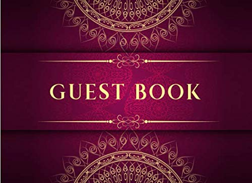 Guestbook: For Birthday, Baby Shower, Anniversary, Bridal Shower And Wedding also for Retirement Memorial or Funeral Celebration of Life Service