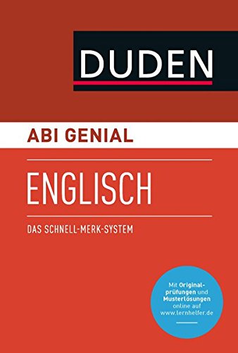 Abi genial Englisch: Das Schnell-Merk-System (Duden SMS - Schnell-Merk-System) Abi genial Englisch: Das Schnell-Merk-System (Duden SMS - Schnell-Merk-System)