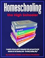 Homeschooling the High Schooler 1513695681 Book Cover