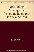 Black College: Strategy for Achieving Relevancy 0275670546 Book Cover