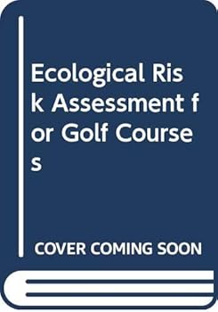 Hardcover Ecological Risk Assessment for Golf Courses Book