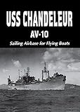 airbase wiesbaden  USS Chandeleur AV-10: Sailing Airbase for Flying Boats (Limited)