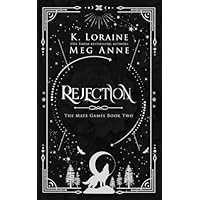 Rejection: The Mate Games: War, Book 2