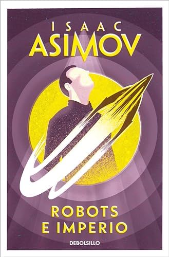 Robots e Imperio (Serie de los robots 5)