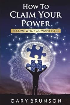 Paperback How to claim your power: Become who you want to be Book