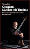 Cover zum Buch Gestatten, Musiker mit Tinnitus: Was ...