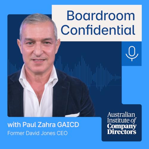 S3E10 - Visibility, Values and the Boardroom: Former David Jones CEO Paul Zahra on Inclusive Leadership