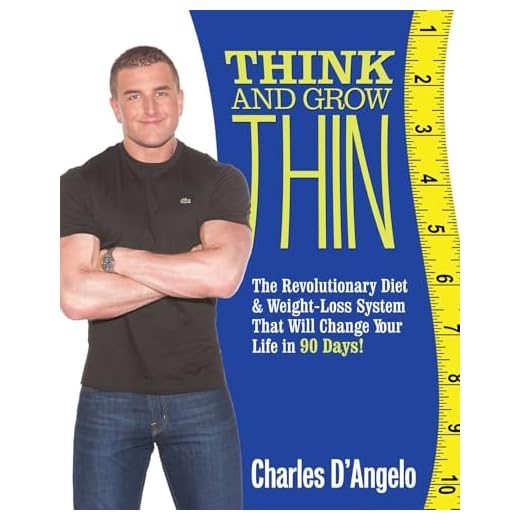 Think and Grow Thin: The Revolutionary Diet and Weight-loss System That Will Change Your Life in 88 Days!