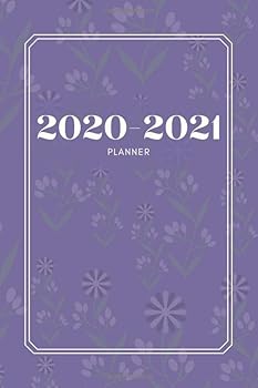 2020 - 2021 Planner : 2 Year Monthly and Weekly Planner and Calendar to Reach Your Goals (January 2020 - January 2022, 6 X 9 )