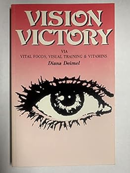 Paperback "Vision victory": Via Vitamins, vital foods, & visual Training Book