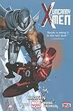 Uncanny X-Men, Vol. 2: Broken