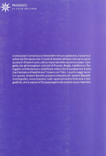 Tenebre Bianche. Immaginari Coloniali Fin De SièCle. Ediz. Illustrata - 2