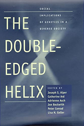 The Double-Edged Helix: Social Implications of Genetics in a Diverse Society (Bioethics) (English Edition)