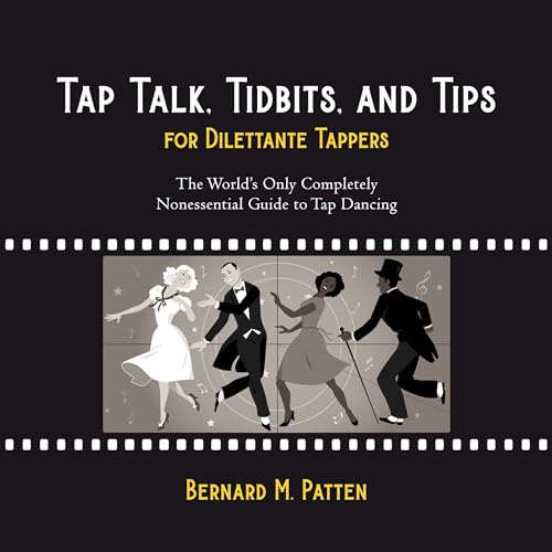 Tap Talk, Tidbits, and Tips for Dilettante Tappers by Bernard Patten episode artwork