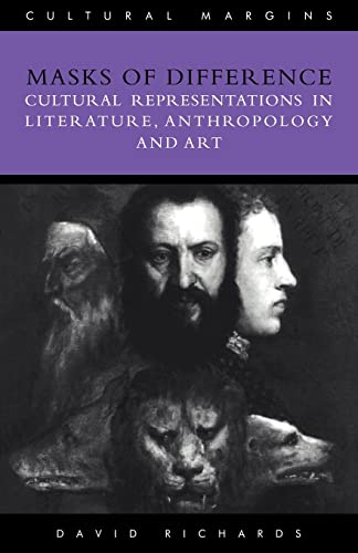 Masks of Difference: Cultural Representations in Literature, Anthropology and Art (Cultural Margins, Series Number 2)