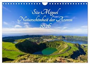 São Miguel - Naturschönheit der Azoren (Wandkalender 2026 DIN A4 quer), CALVENDO Monatskalender: Farbenfrohe Landschaftsaufnahmen der Insel São Miguel (CALVENDO Orte)