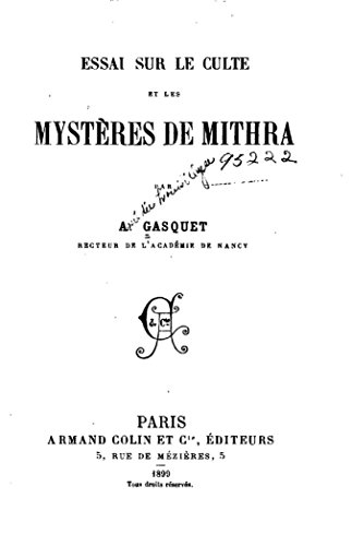 Essai sur le Culte et les Mystères de Mithra (French Edition)