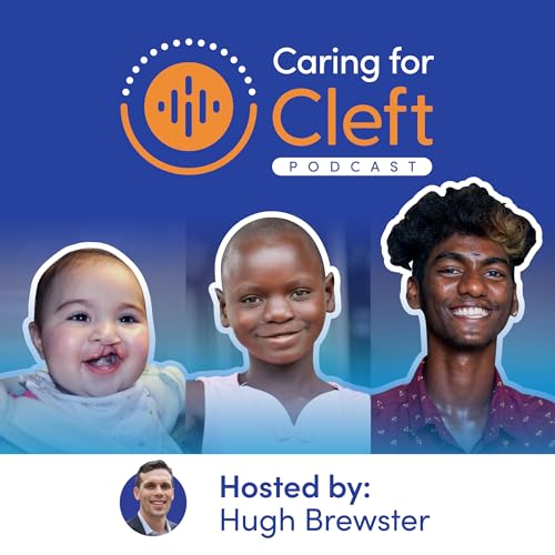 Caring for Cleft Podcast Por Transforming Faces arte de portada