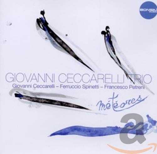 Meteores - Giovanni Ceccarelli Trio
