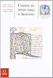 L'adozione del metodo storico in archivistica: origine, sviluppo, prospettive