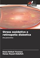 Stress ossidativo e retinopatia diabetica (Italian Edition) 6208990025 Book Cover
