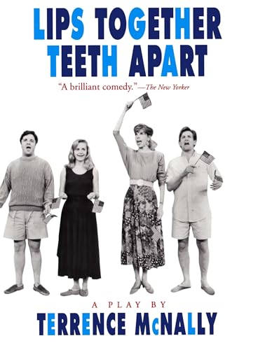 Lips Together, Teeth Apart: A Play (Drama, Plume)