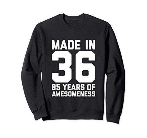Regalo de 85 cumpleaños para su mujer Abuela de 85 años 1936 Sudadera