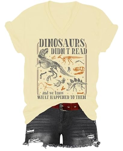 Dinosaurs Didn't Read Shirt, Dinosaurs Didnt Read and We Know What Happened to Them V-Neck Tshirt