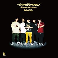 Street Survivors -Blood, Sweat, Tears & Hip Hop- / �C�����g��