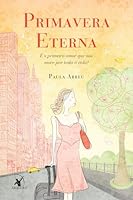 Primavera Eterna (Em Portugues do Brasil) 8580413230 Book Cover
