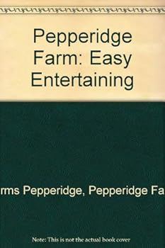 Easy Entertaining: Recipes for Family and Friends