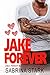 Jake Forever (Jaked Book 3)