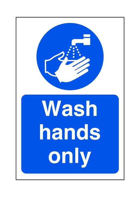 Wash hands only - kitchen signs, signage - for indoor/outdoor usage PVC, Sticke