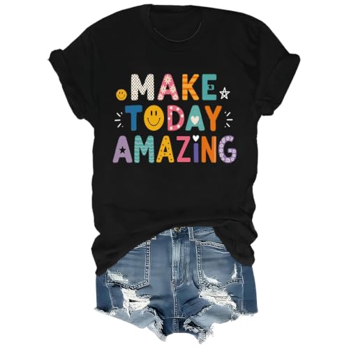 Make Today Amazing Shirt, Positive Teacher Motivational Saying T-Shirt