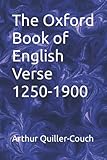 The Oxford Book of English Verse 1250-1900
